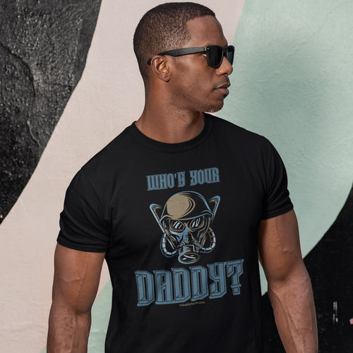 Who’s Your Daddy? - Premium Short-Sleeve T-Shirt