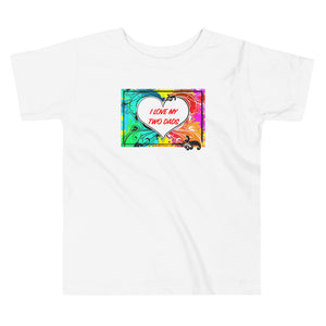 I Love My Two Dads - Premium Toddler Short-Sleeve T-Shirt