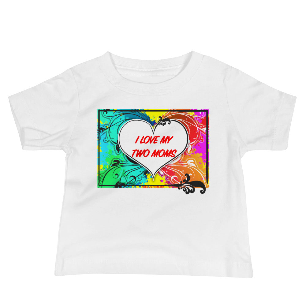 I Love My Two Moms - Premium Baby Short-Sleeve T-Shirt