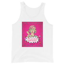 Load image into Gallery viewer, It&#39;s Not About You Hunty! - Premium Tank Top