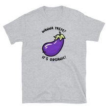 Load image into Gallery viewer, Wanna Taste? It’s Organic! - Basic Short-Sleeve T-Shirt