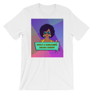 Who’s A Screaming Drama Queen? - Premium Short-Sleeve T-Shirt