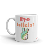 Load image into Gallery viewer, Bye Felicia - White Glossy Ceramic Mug (Printed Both Sides)