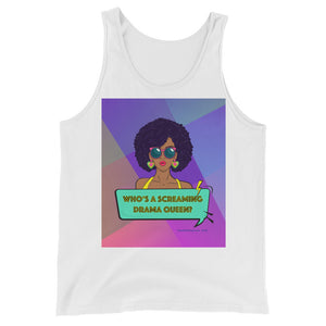 Who’s A Screaming Drama Queen? - Tank Top