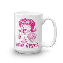 Load image into Gallery viewer, Clutch My Pearls - White Glossy Ceramic Mug (Printed Both Sides)