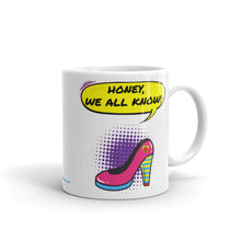 Load image into Gallery viewer, We All Know - White Glossy Ceramic Mug (Printed Both Sides)