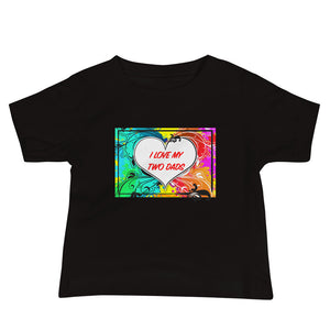 I Love My Two Dads - Premium Baby Short-Sleeve T-Shirt