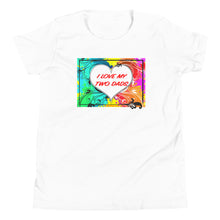 Load image into Gallery viewer, I Love My Two Dads - Premium Youth Short-Sleeve T-Shirt