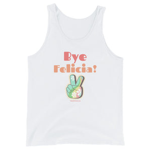 Bye Felicia - Tank Top