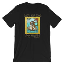 Load image into Gallery viewer, Let’s Not And Say We Did - Premium Short-Sleeve T-Shirt