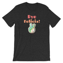 Load image into Gallery viewer, Bye Felicia - Premium Short-Sleeve T-Shirt