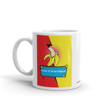 Load image into Gallery viewer, Suck It Up Buttercup - White Glossy Ceramic Mug (Printed Both Sides)