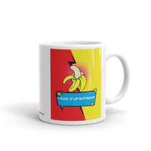 Load image into Gallery viewer, Suck It Up Buttercup - White Glossy Ceramic Mug (Printed Both Sides)