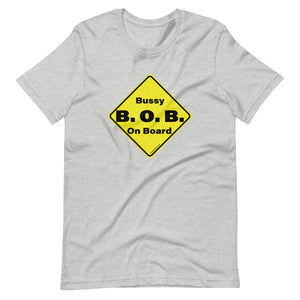 B.O.B. (Bussy On Board) - Premium Short-Sleeve T-Shirt