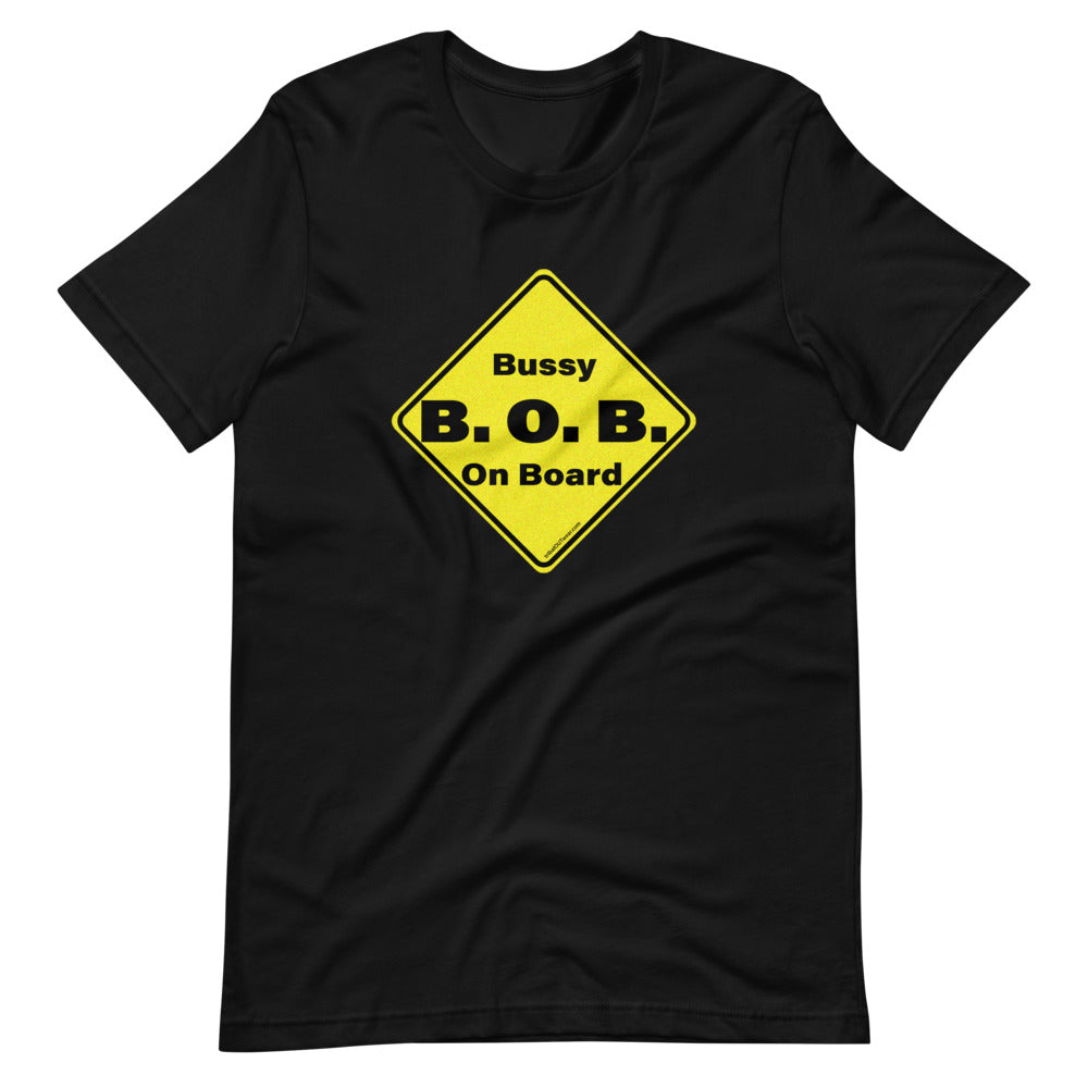 B.O.B. (Bussy On Board) - Premium Short-Sleeve T-Shirt