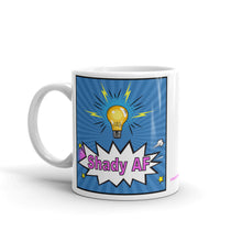 Load image into Gallery viewer, Shady AF - White Glossy Ceramic Mug (Printed Both Sides)